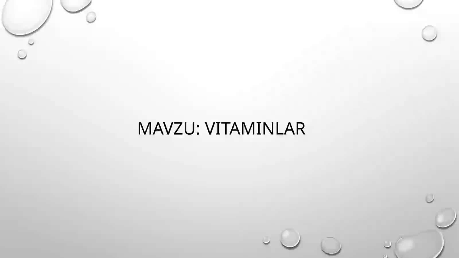 Vitaminlar mavzusidan taqdimot 2