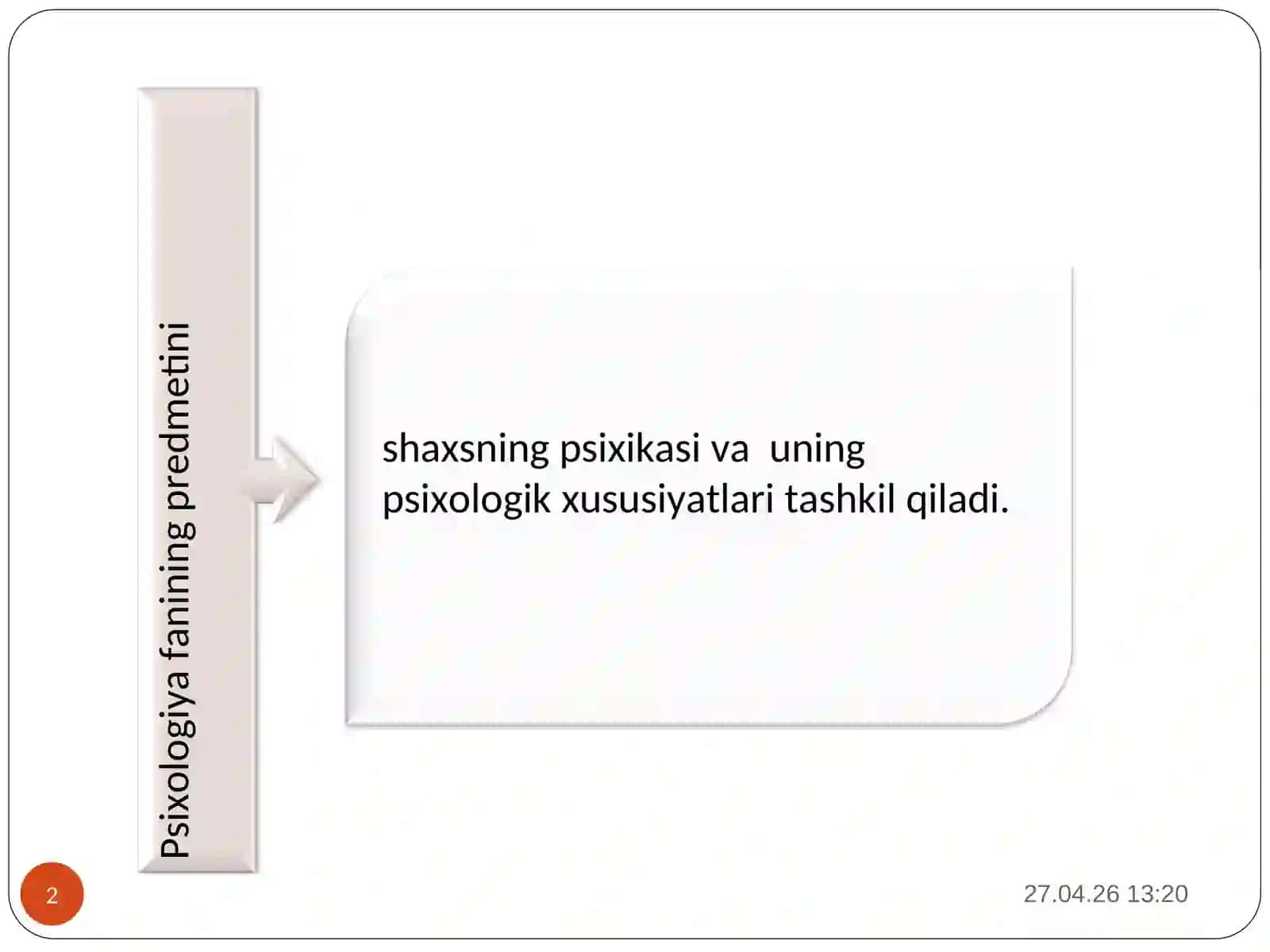 Psixologiya fanining predmeti, rivojlanish tarixi, sohalari va tadqiqot metodlari 2