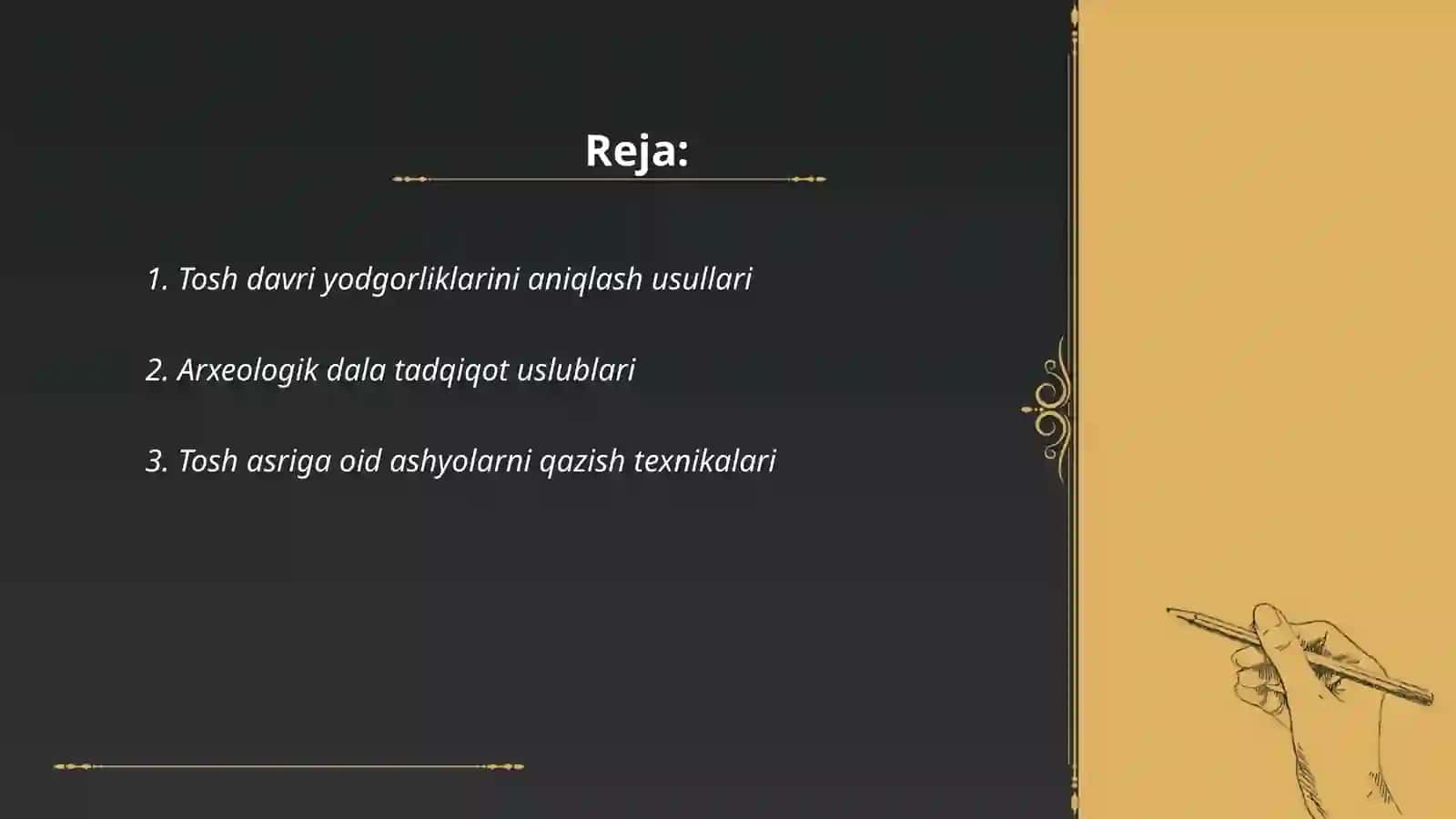 Tosh davriga oid yodgorliklarni o'rganishda Dala tadqiqotini tashkil etish 2