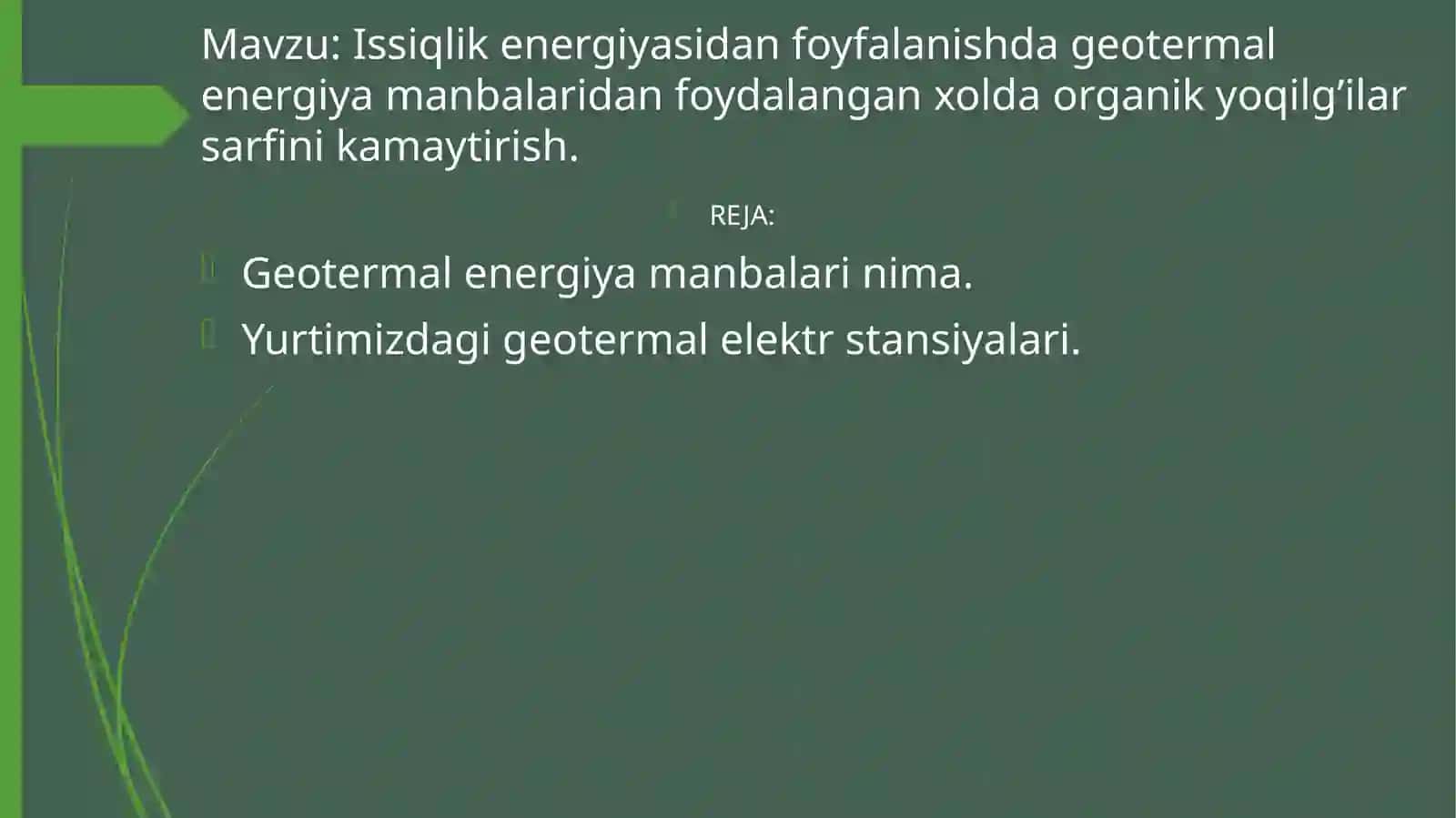Issiqlik energiyasidan foydalanishda geotermal energiya manbalaridan foydalangan holda organik yoqilg’ilar sarfini kamaytirish 2