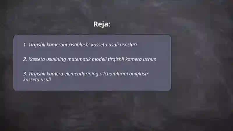 Tirqishli kamerani xisoblash kasseta usulini xisoblash 2