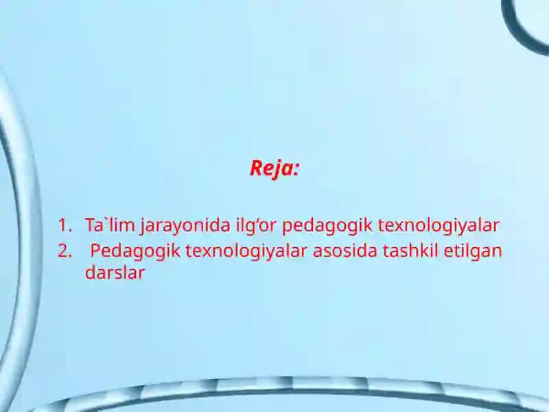 Pedagogik texnologiyalar asosida taʼshil etilgan darslar 2