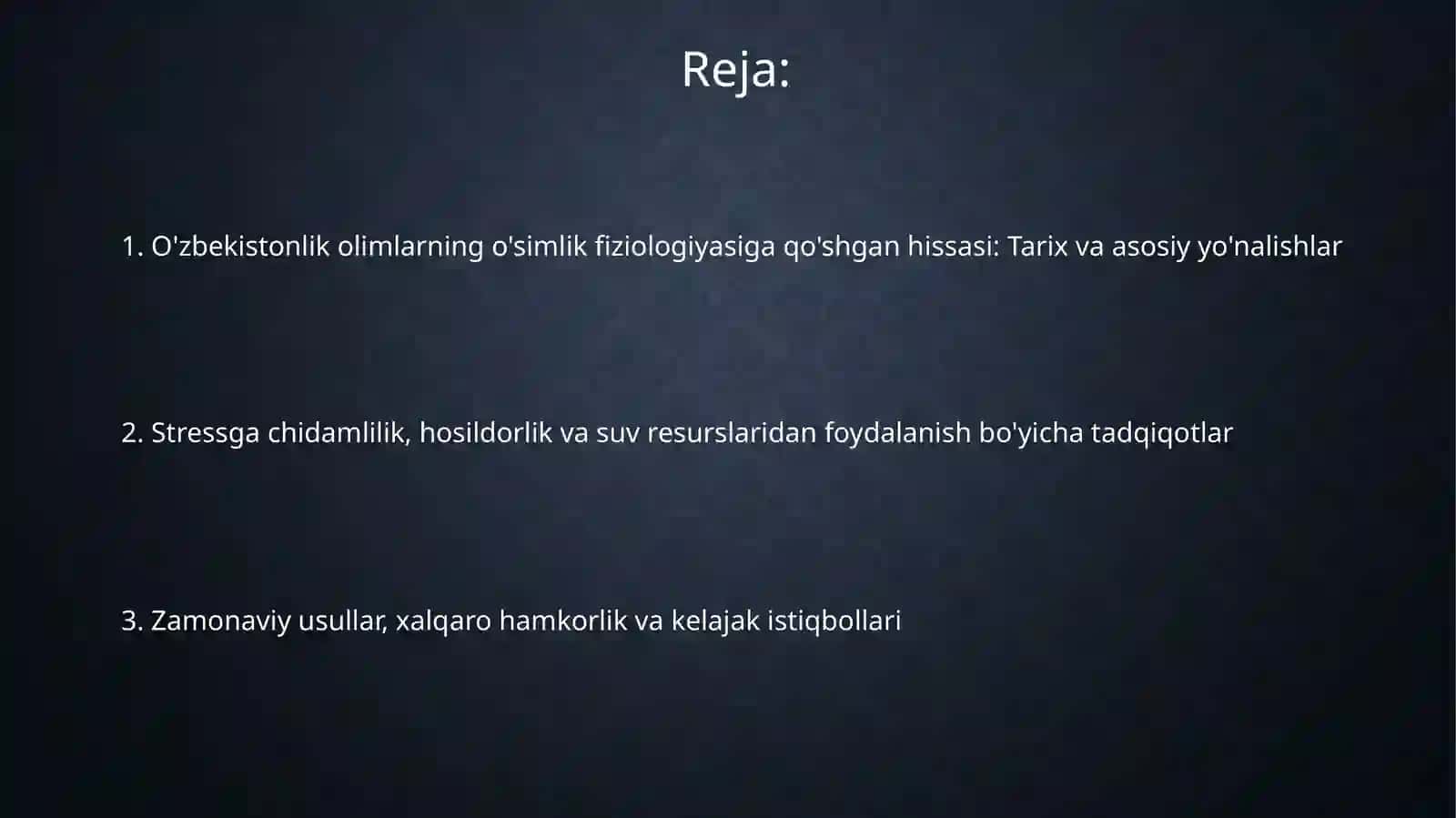 Oʻsimliklar fiziologiyasiga qo'shgan oʻzbek olimlariniolibb organilmiytadqiqotlar 2