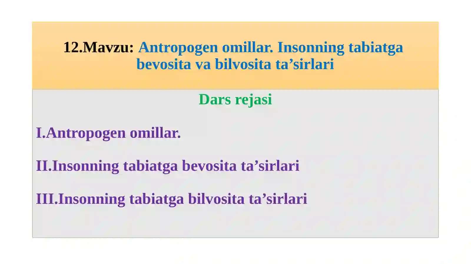 Antropogenomillar. Insonning tabiatga bevosita va bilvosita ta'sirlari 2