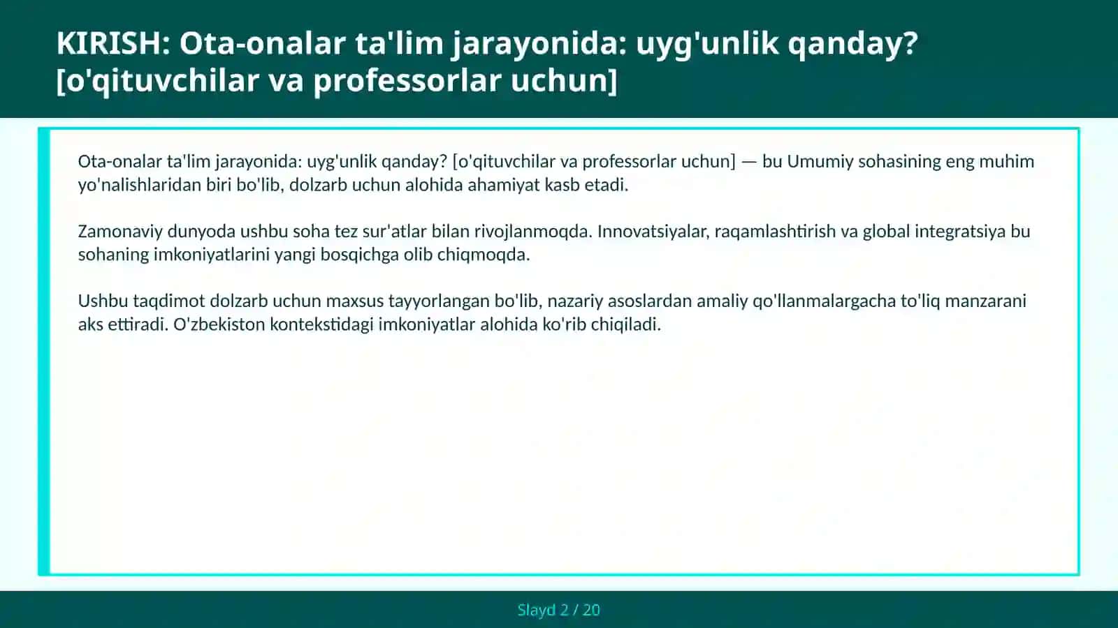 Ota-onalar ta'lim jarayonida: uyg'unlik qanday? [o'qituvchilar va professorlar uchun] 2