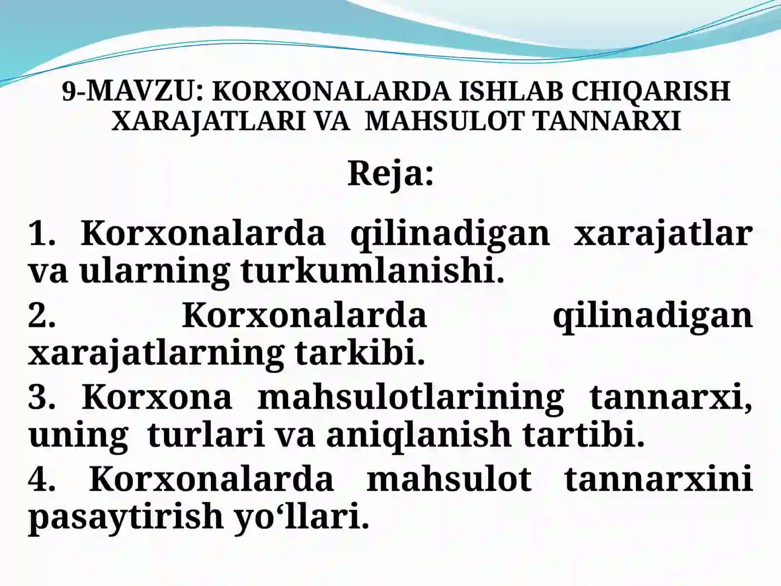 Korxonalarda ishlab chiqarish xarajatlari va  mahsulot tannarxi 2