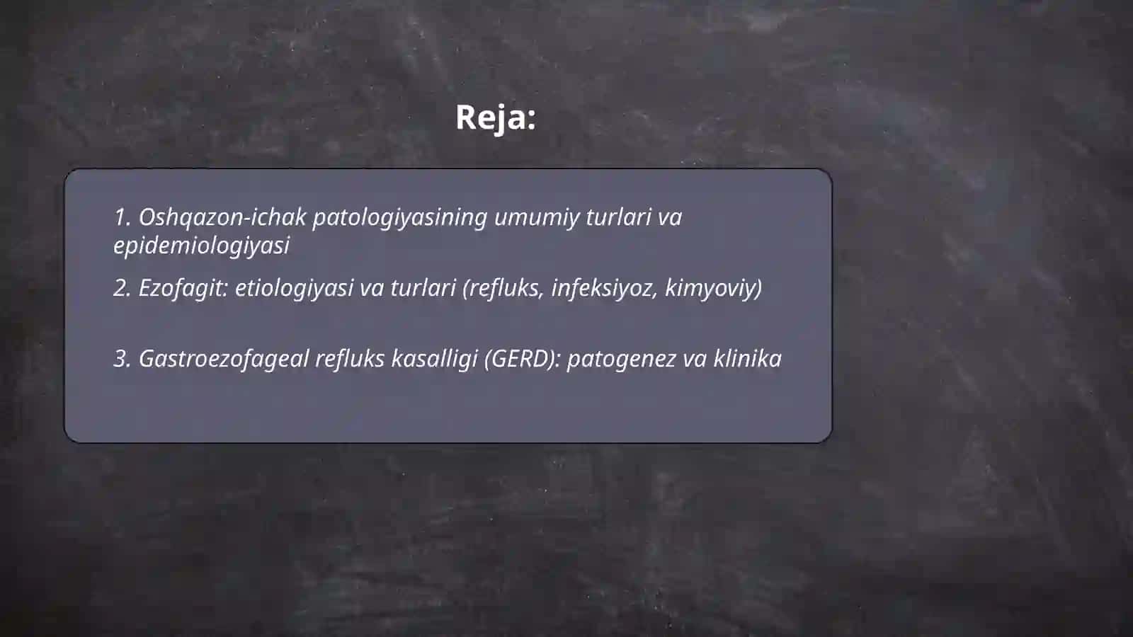 Oshqazon-ichak patologiyasi. Ezofagit.O'tkir va surunkali gastritlar. Yara kasalligi 2