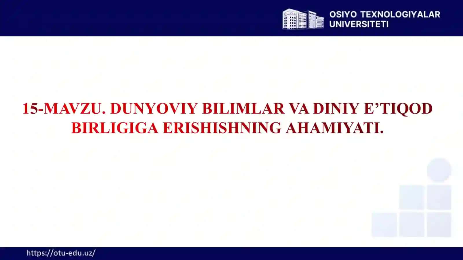 Duyoviy Bilimlar va Diniy E'tiqod Birligiga Erishishning Ahamiyati 2