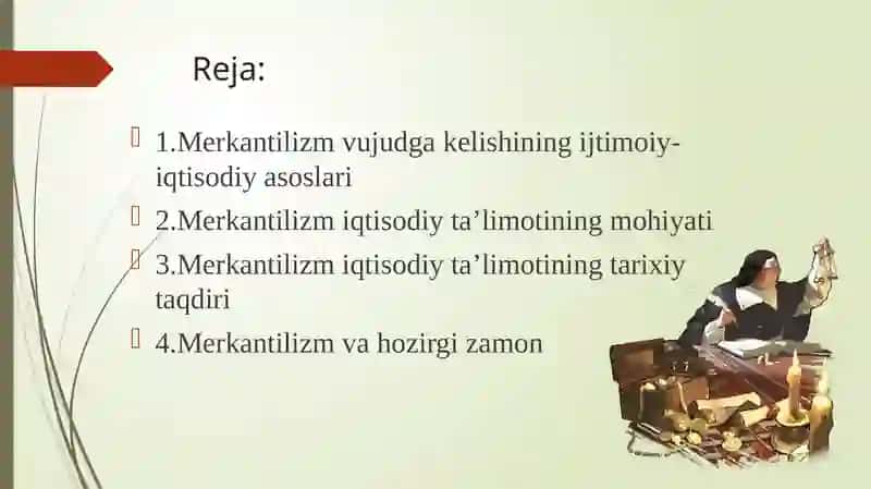 Merkantilizm iqtisodiy ta'limotining mohiyati 2