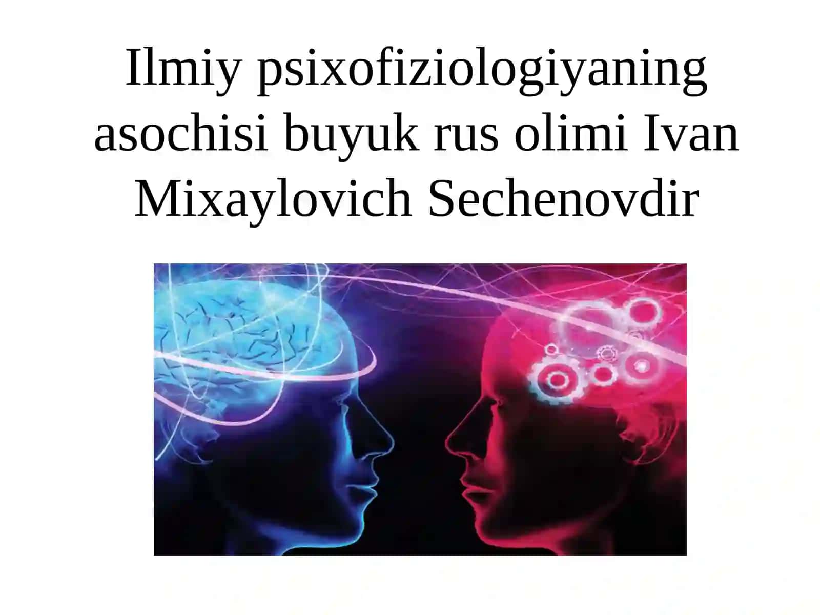 Psixofiziologiya predmeti va vazifalari 2