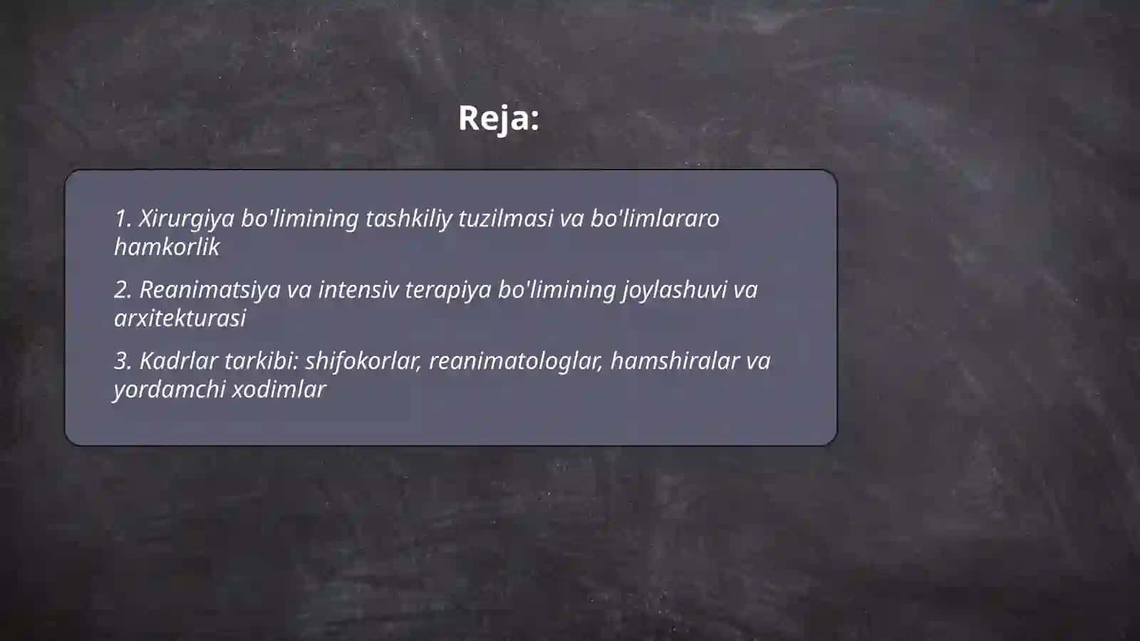 Xirurgiya bólimi, reanimatsiya va intensiv terapiya tuzilmasi va uni ishimi tashkil qilish 2
