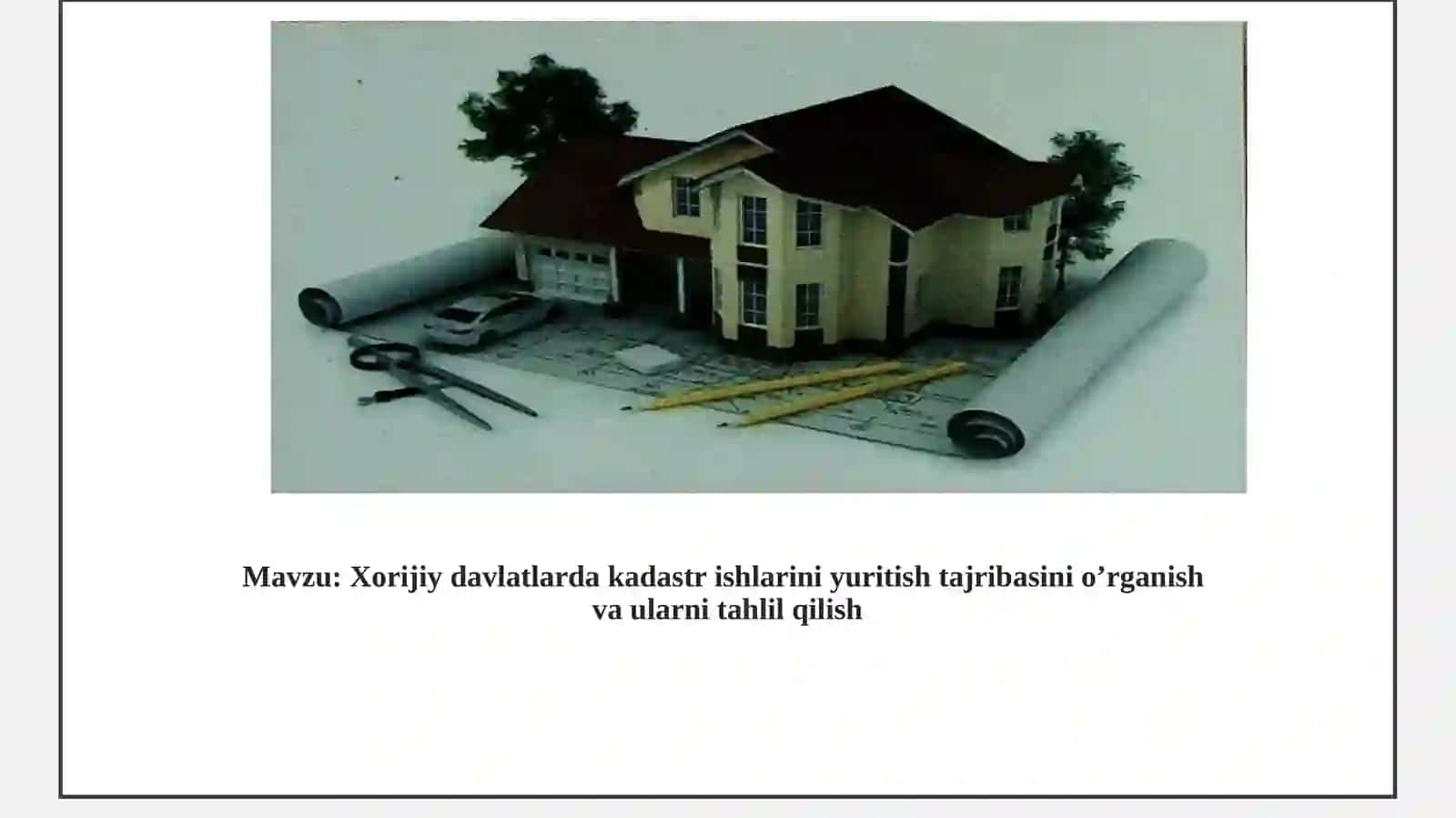 Xorijiy davlatlarda kadastr ishlarini yuritish tajribasini o’rganish va ularni tahlil qilish 2