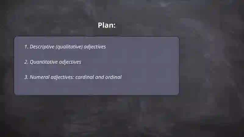 Plan: Descriptive (qualitative) adjectives 2