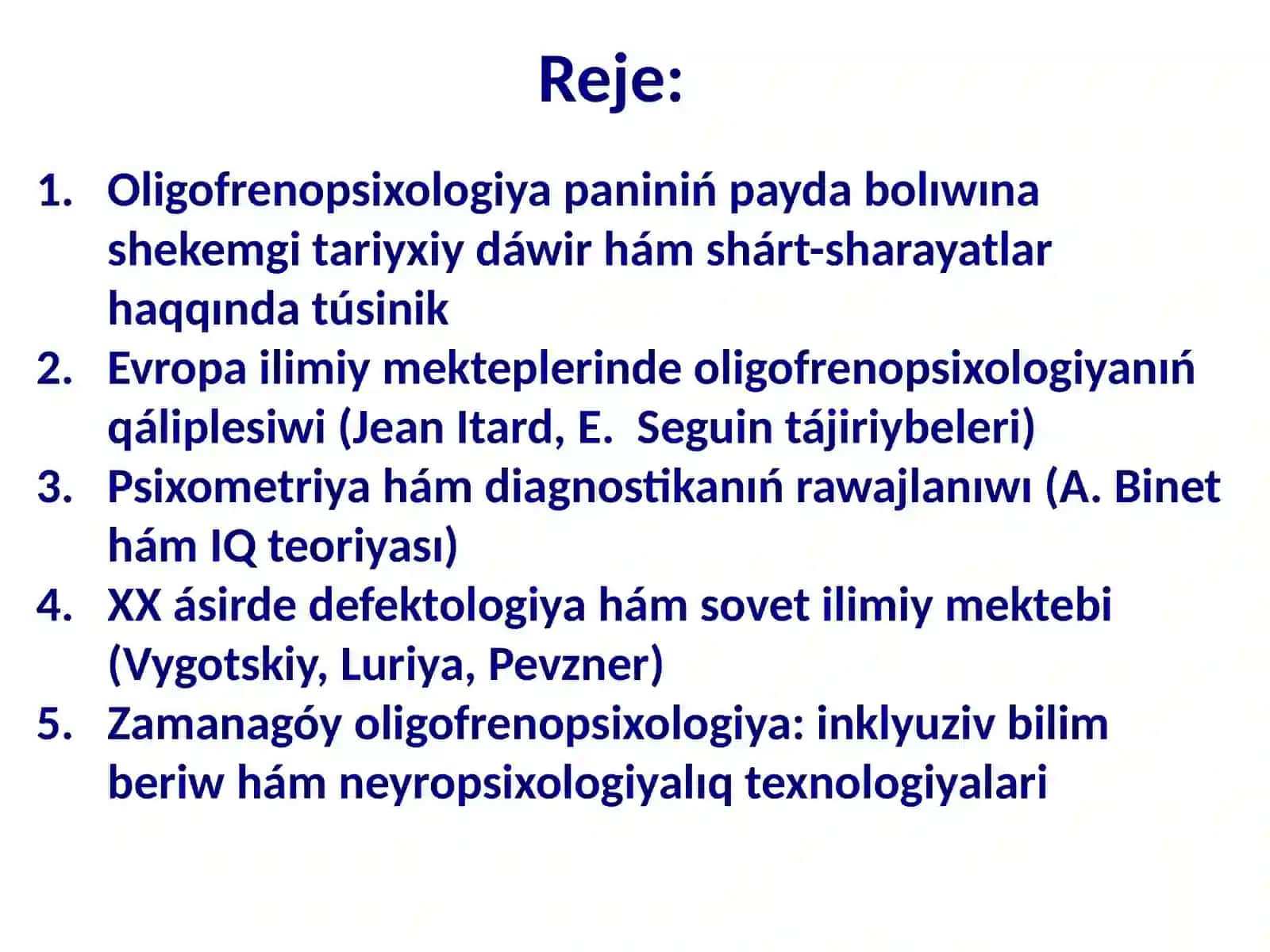 Oligofrenopsixologiya paninińrawajlanıw tariyxitemasinan 2
