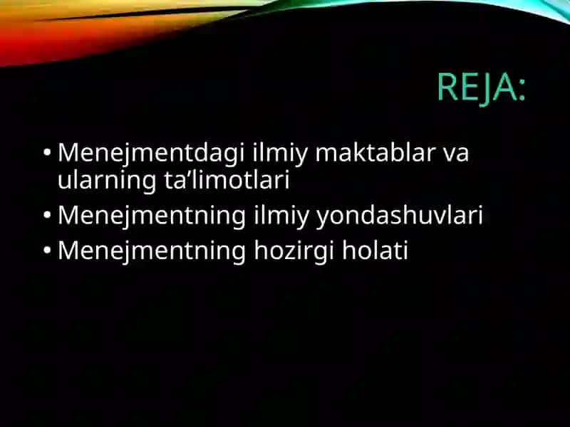 Menejmentning rivojlanish tarixi Menejmentning hozirgi holati 2