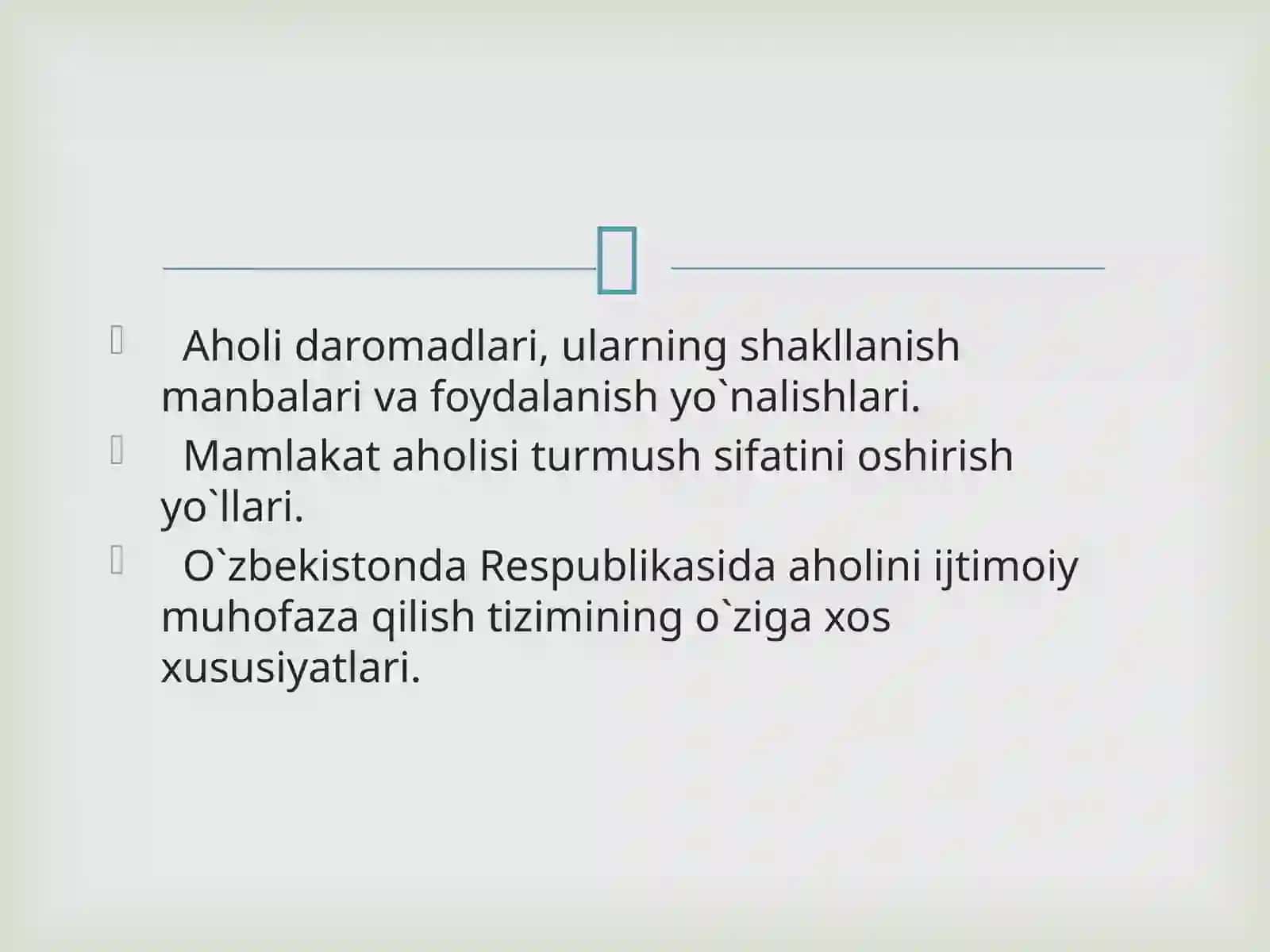 Aholi daromadlari va turmush tarzini yaxshilashning ustuvor yo’nalishlari. 2
