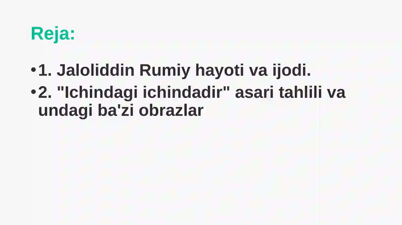 Jaloliddin Rumiy:"Ichindagi ichindadir" asari 2