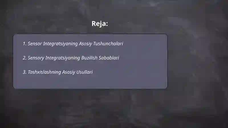 Sensor integratsiyaning buzilishlari. Sensor integratsiya buzilishlarini tashxislash 2