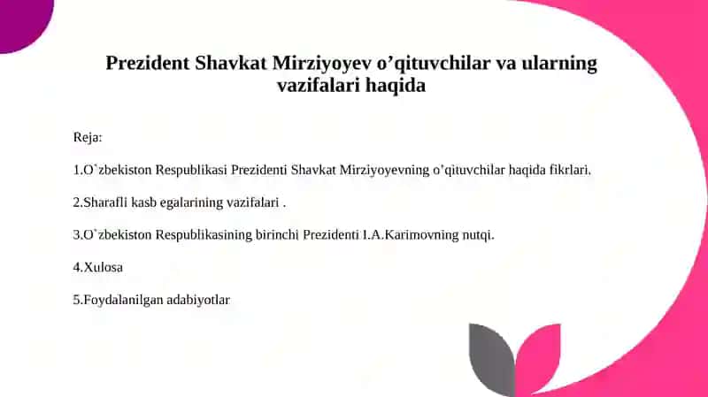 Prezident Shavkat Mirziyoyevning o`qituvchilar va ularning vazifalari haqida 2