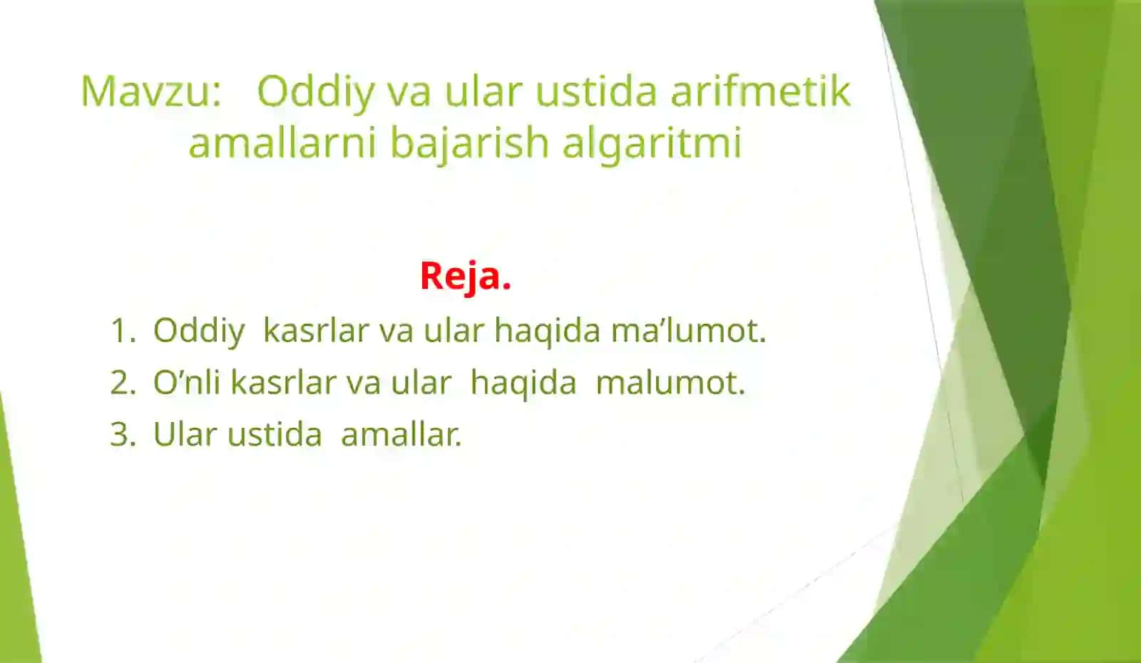 Oddiy va ular ustida arifmetika mallarini bajarish algoritmi 2