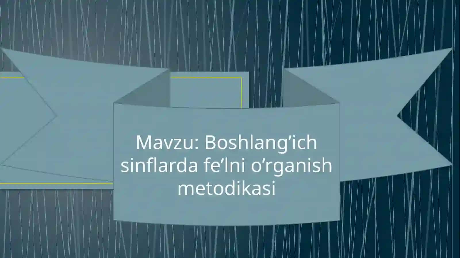 Boshlang’ich sinflar da fe’lni o’rganish metodikasi 2
