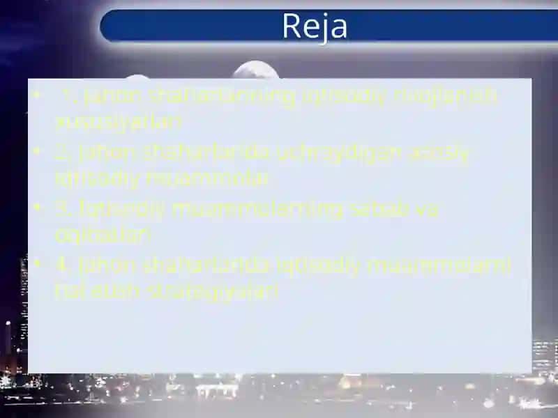 Jahonshaharlarining iqtisodiy muammonlari 2