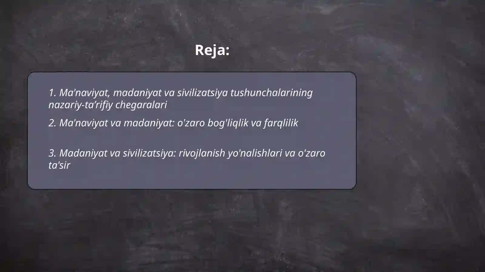 Ma'naviyat, madaniyat va sivilizatsiya tushunchalarining nisbiyligi 2