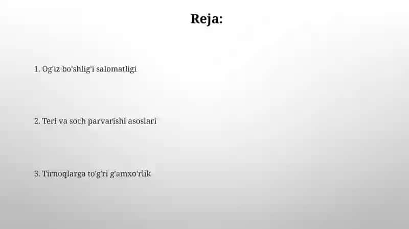 Og'iz bo'shlig'ini, teri va sochlarni, tirnoqlarni parvarish qilish 2
