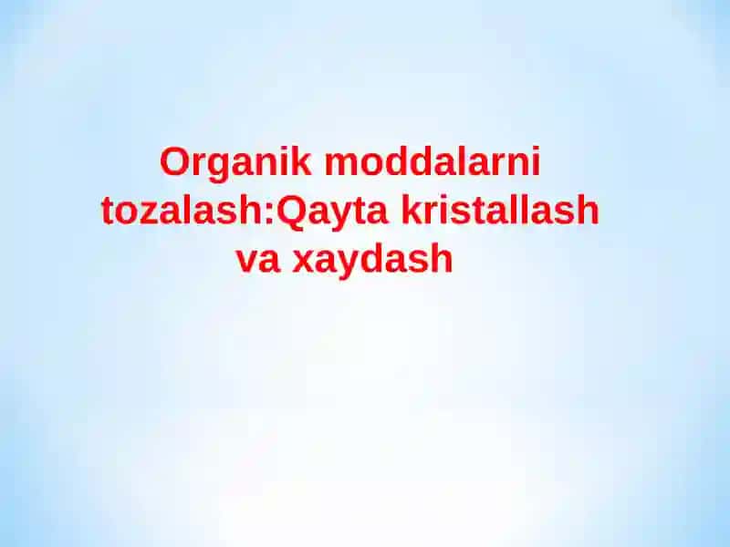 ABDUVALIYEV DONYORINING ORGANIK KIMYO FANIDAN TAYYORLAGAN MUSTAQIL ISHI 2
