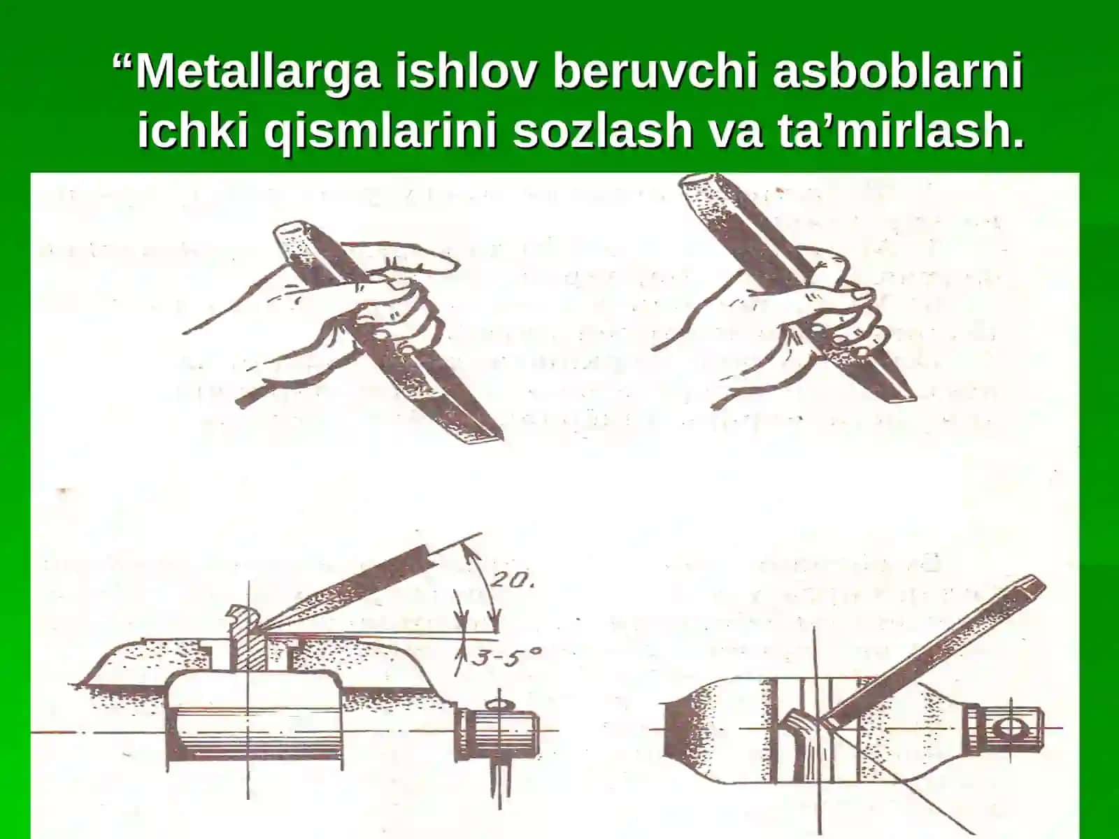 Bir soatlik dars ishlanmasi "Metallarga ishlov beruvchi asboblarni ichki qismlarini sozlash va ta'mirlash" 2