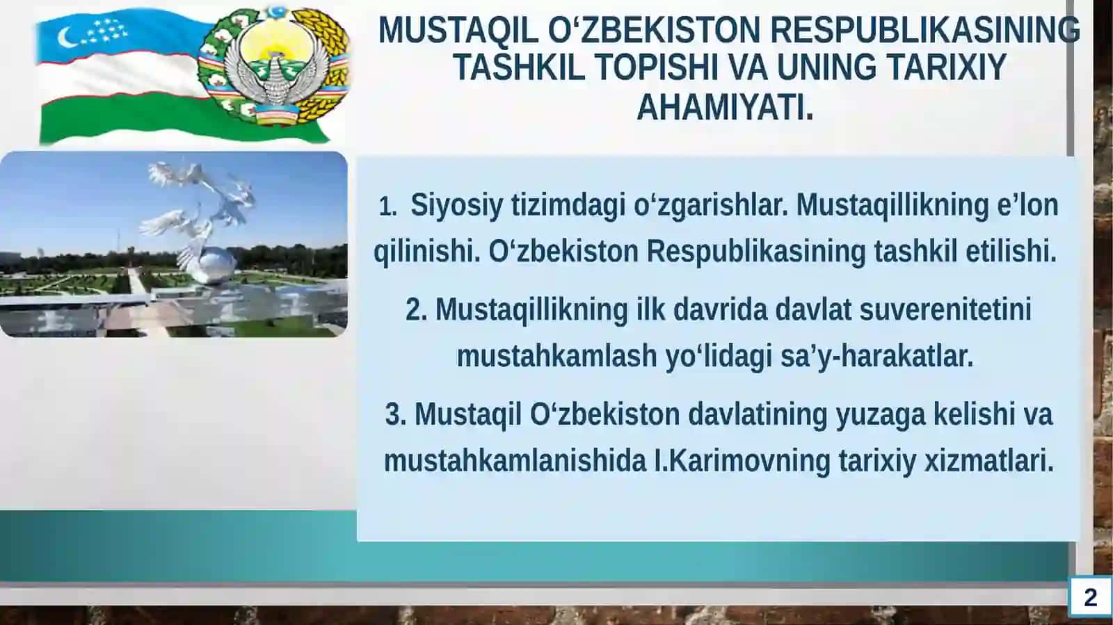 Mustaqil O‘zbekiston Respublikasining tashkil topishi va uning tarixiy ahamiyati. 2