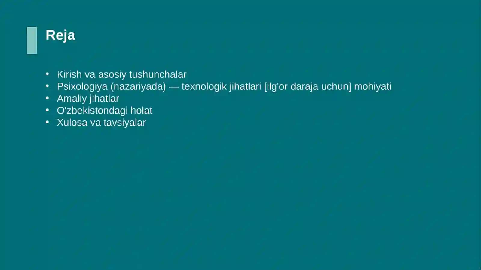 Psixologiya (nazariyada) — texnologik jihatlari [ilg'or daraja uchun] 2