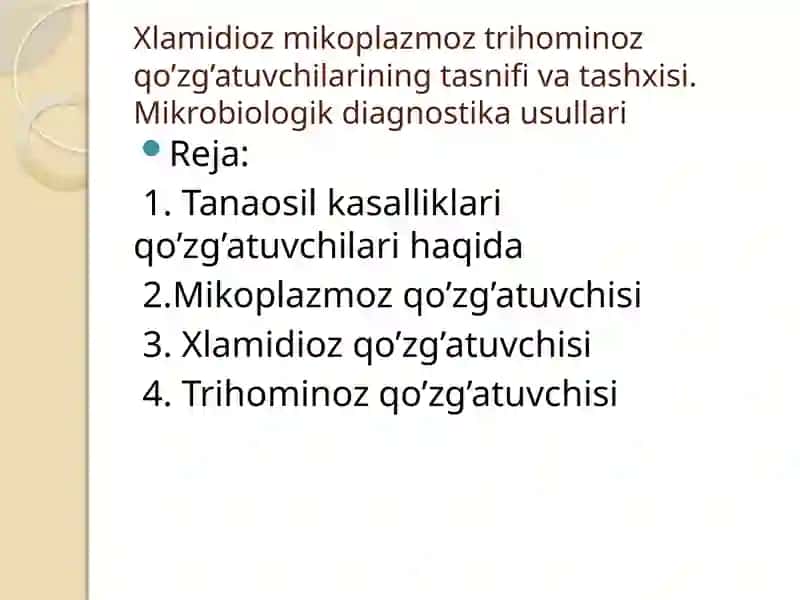 Xlamidiozmikoplazmoztrihominozqo’zg’atuvchilariningtasnifivatashxisi.Mikrobiologikdiagnostikausullari 2