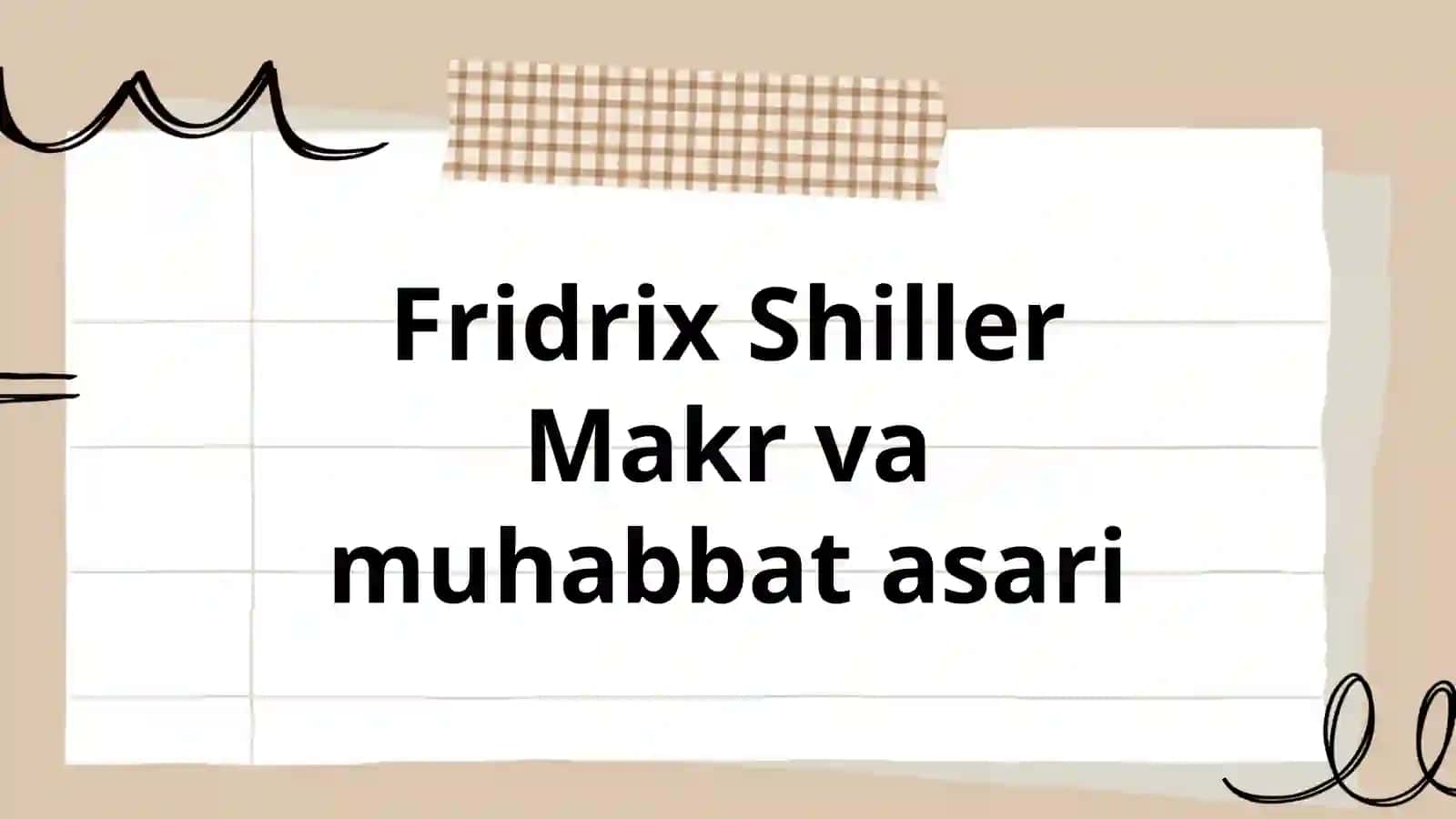 Fridrix Shiller Makr va muhabbat asari 2