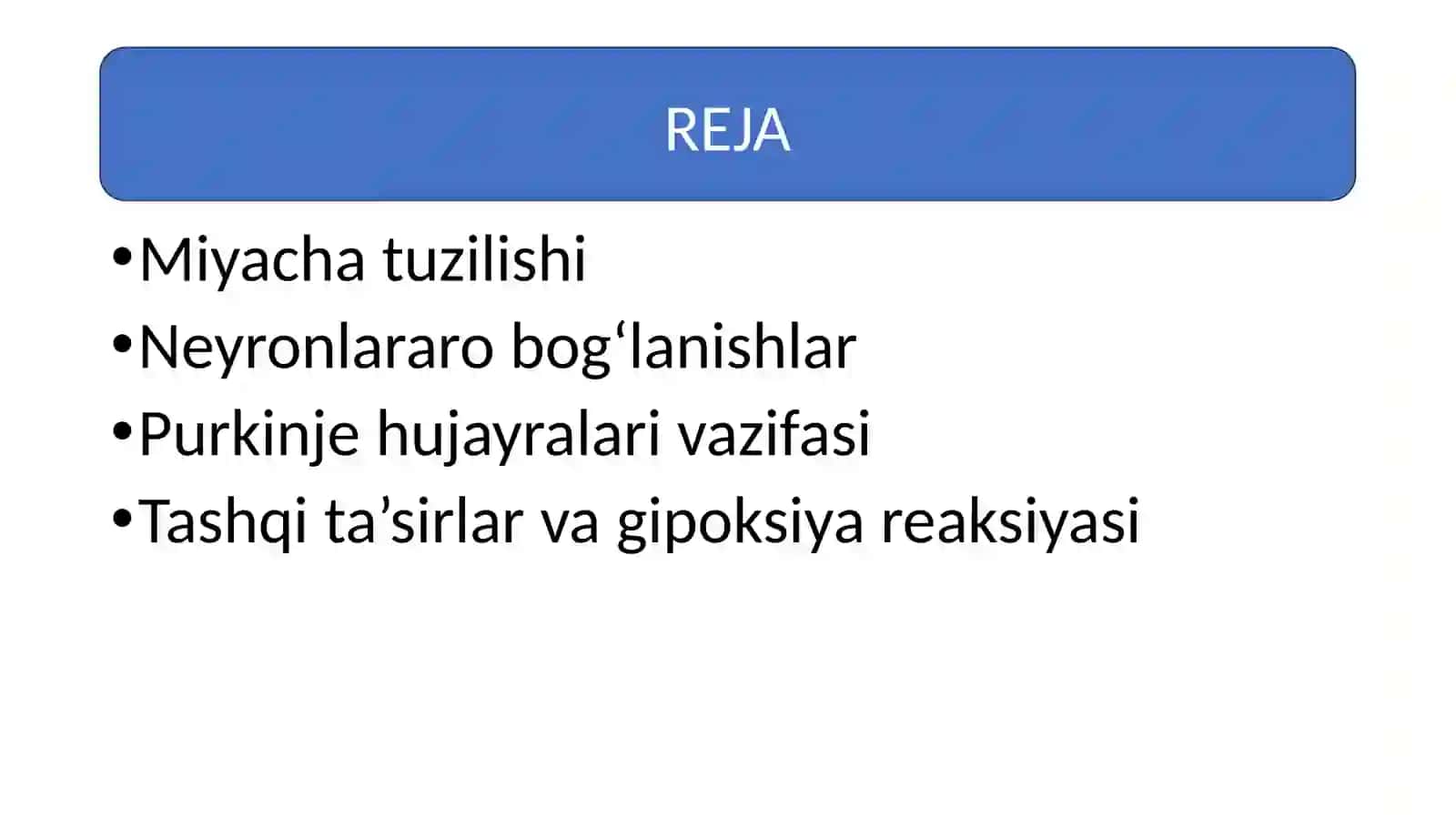 Miyachada neyronlararo aloqalar. Purkinje hujayralarining tashqi ta’sirlarga va gipoksiyaga reaksiyalari 2