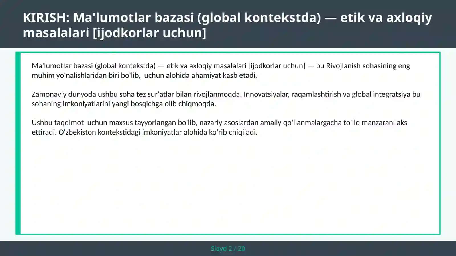 Ma'lumotlar bazasi (global kontekstda) — etik va axloqiy masalalari [ijodkorlar uchun] 2