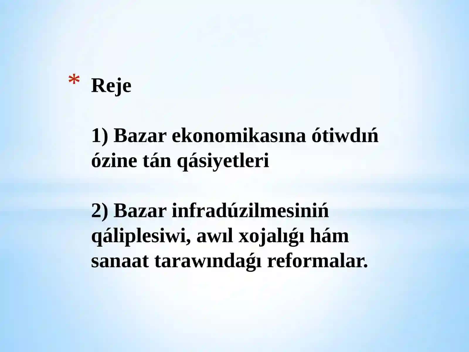 Ékonomikalıq reformalar, jeke menshiktiń qáliplesiwi. Ózbekstanda bazar múnásibetleriniń rawajlanıwı 2
