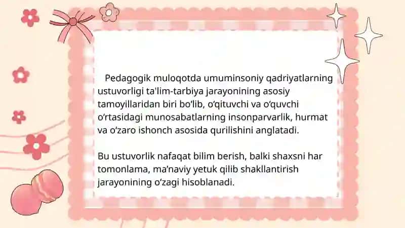 PEDAGOGIK MULOQOTDA UMUMINSONIY QADRIYATLARNING USTUVORLIGI 2