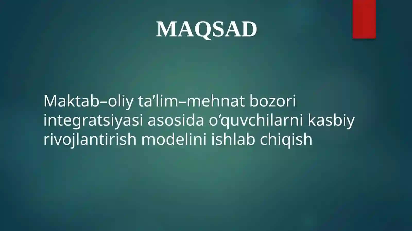 Maktab–oliyta’lim–mehnatbozoriintegratsiyasiasosidao‘quvchilarnikasbiyrivojlantirishmodeliniishlabchiqish 2