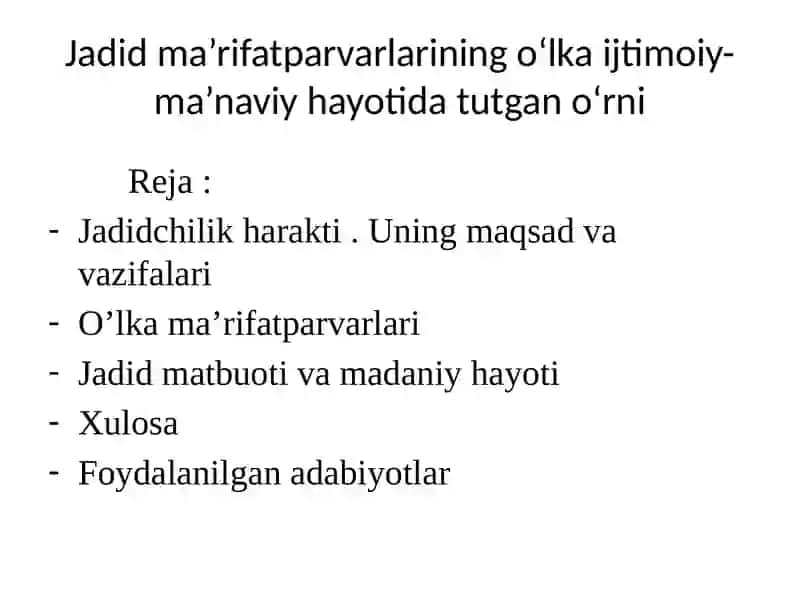 Jadidma’rifatparvarlarining o‘lka ijtimoiy-ma’naviy hayotida tutgan o‘rni 2