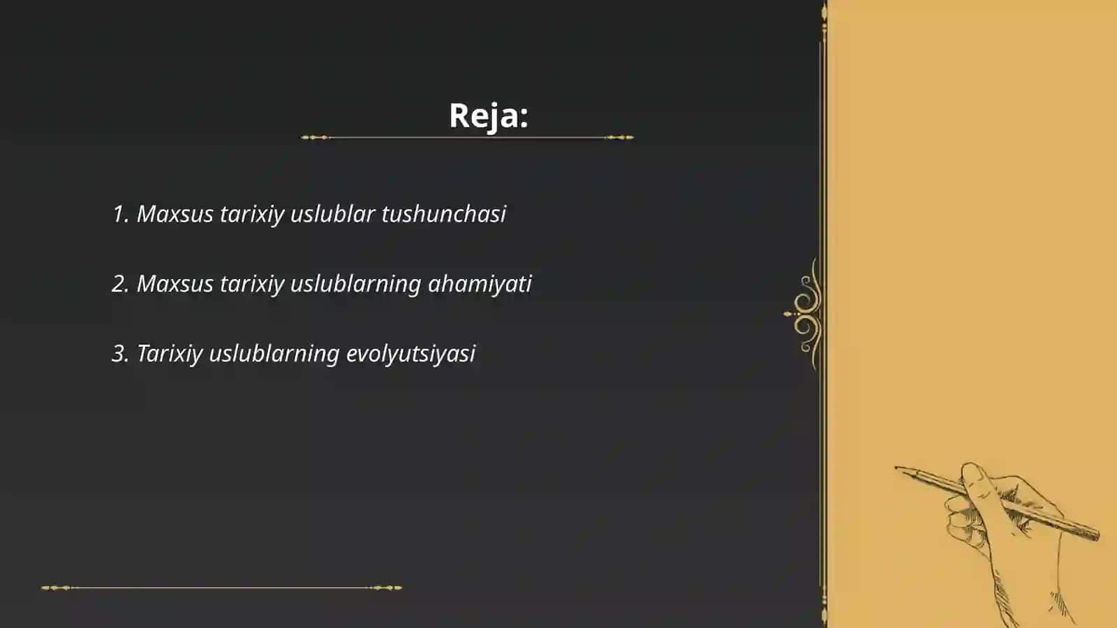 Maxsus Tarixiy uslublar 2