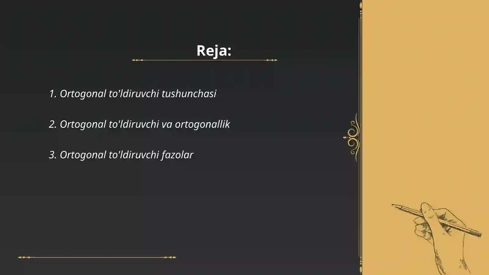 Ortoganal tõldiruvchi va uning hossalari 2