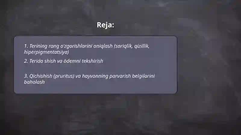 Hayvoni umumiy tekshirishda teridagi patologik oʻzgarishlarni aniqlash 2