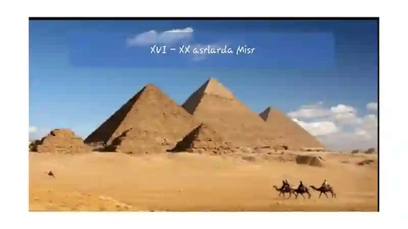 XVI - XX asrlarda Misr 2