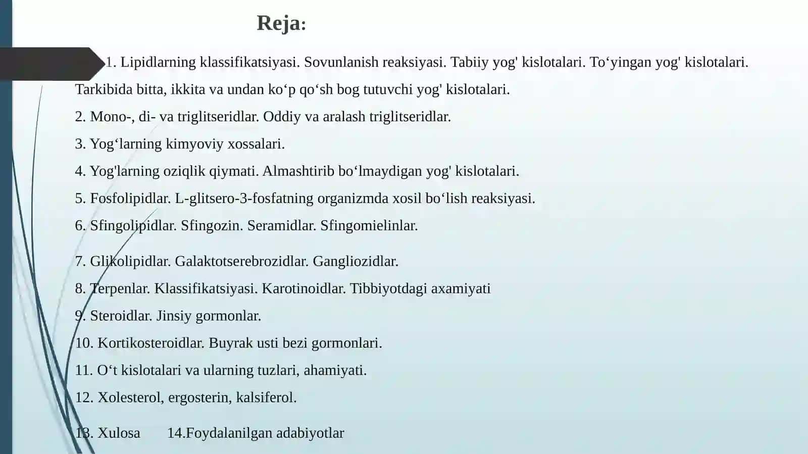 Lipidlar.Sovunlanadigan oddiy lipidlar.Uchatsilglitseridlar. 2