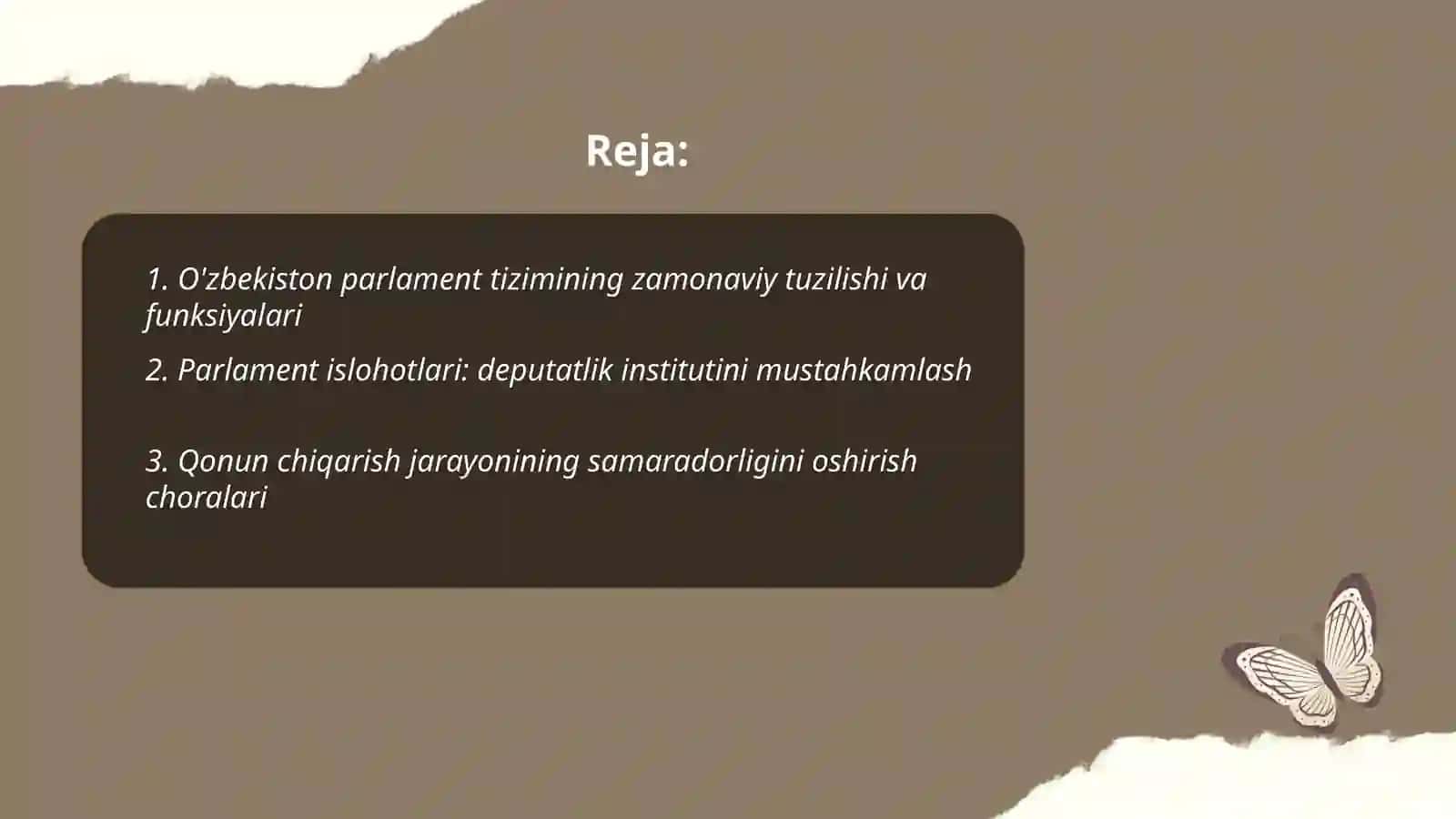 O'zbekistonda parlament tizimi va undagi islohatlar.Huquq-tartibot organlari va sud tizimidagi 2