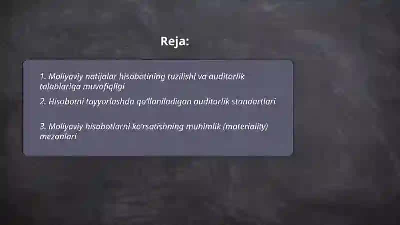 Moliyaviy natijalar toʻgʻrisidagi hisobotni tuzish va taqdim etish auditi xususiyatlari 2