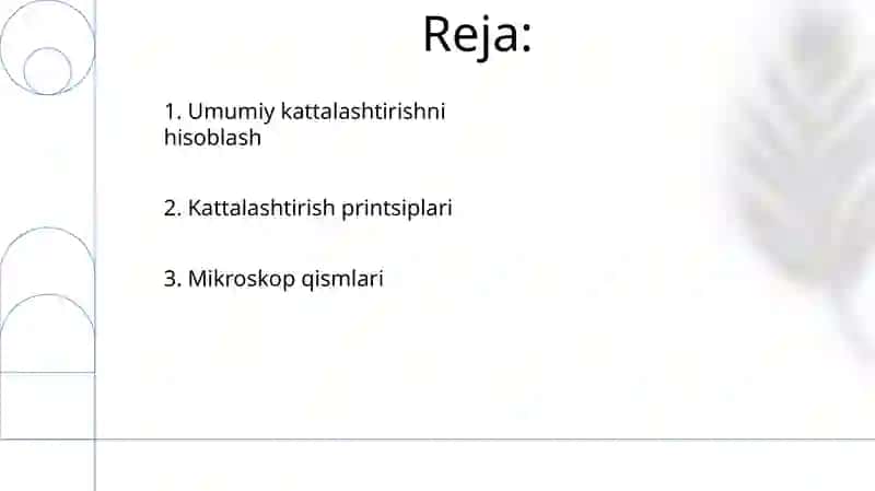 Mikroskop tuzulishi va uning kattalashtirishi 2