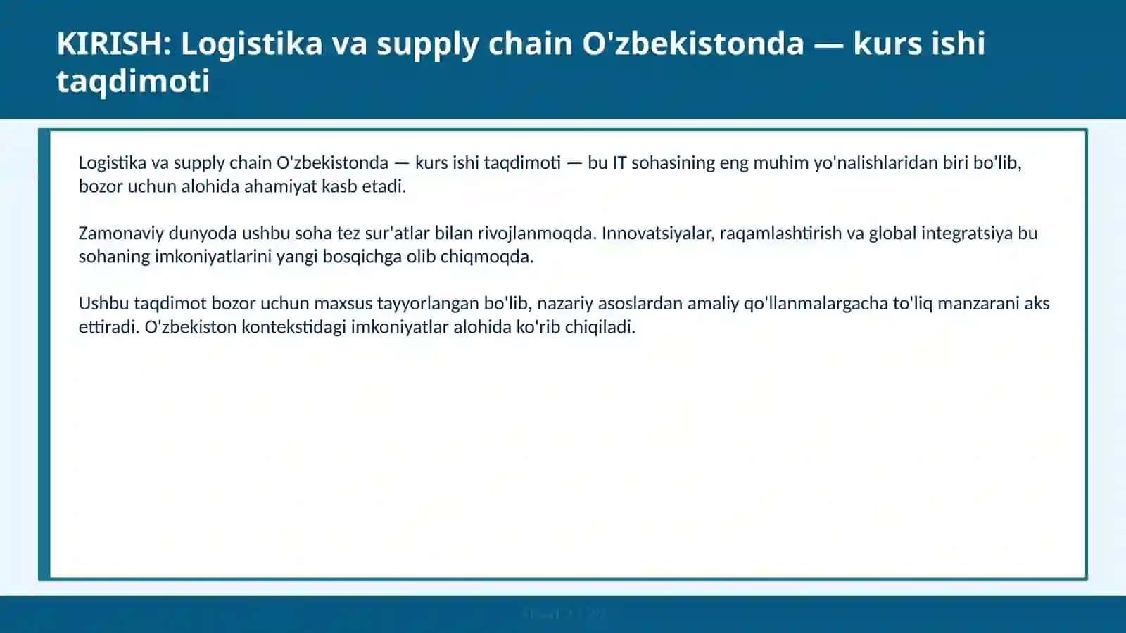LOGISTIKA VA SUPPLY CHAIN O'ZBEKISTONDA — KURS ISHI TAQDIMOTI 2