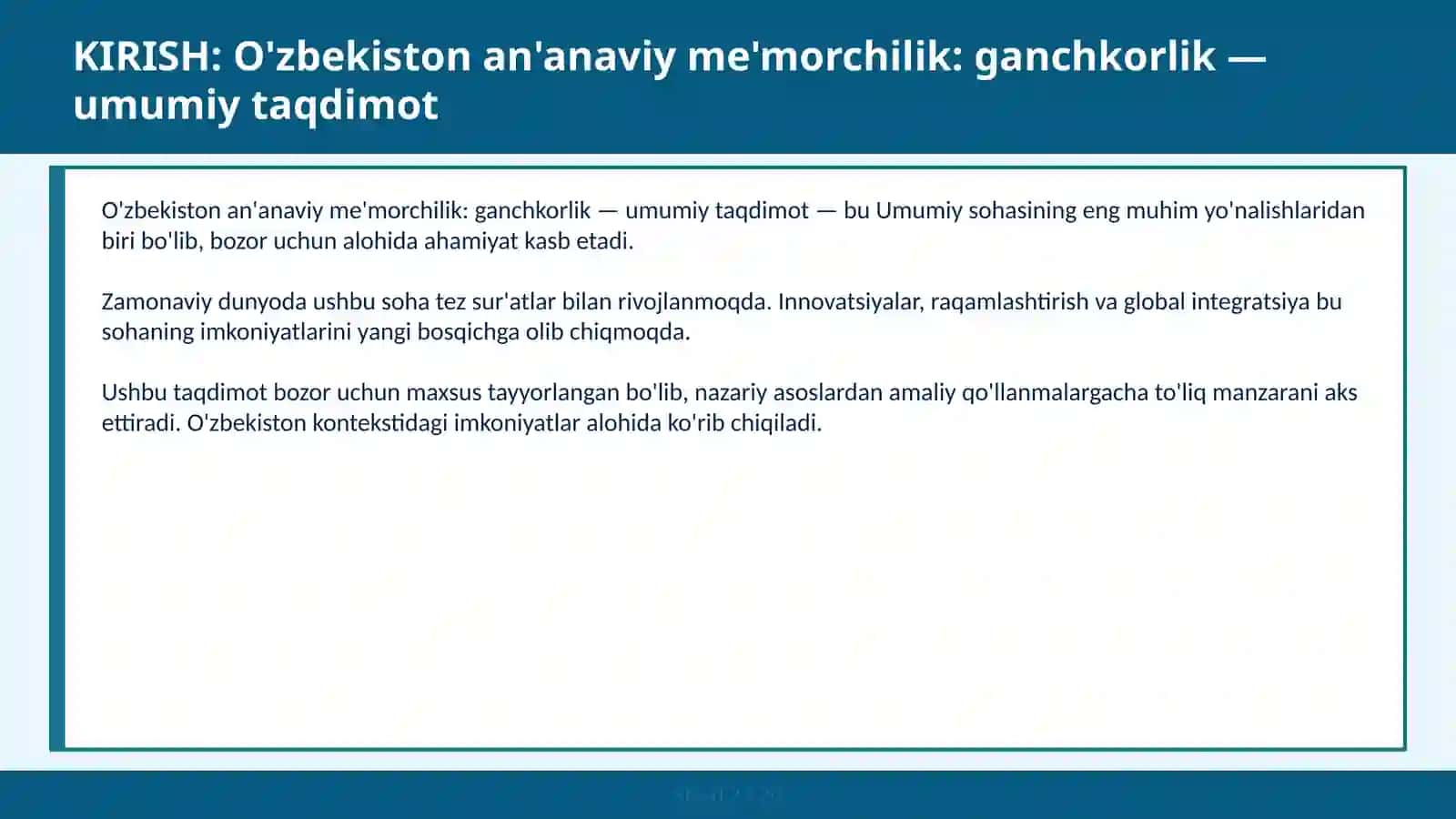 O'zbekiston an'anaviy me'morchilik: ganchkorlik — umumiy taqdimot 2